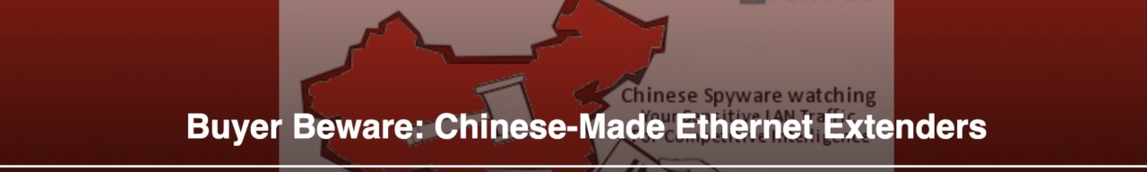 Buyer Beware: Chinese-Made Ethernet Extenders Banner