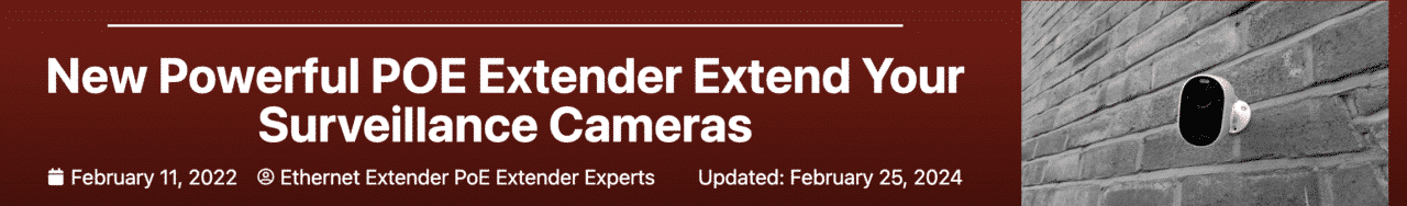 New Powerful POE Extender Extend Your Surveillance Cameras Banner