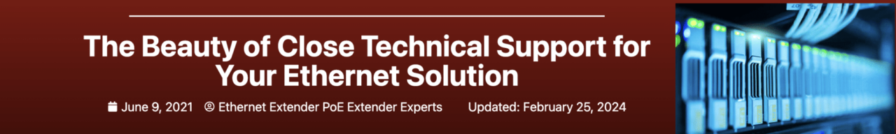 The Beauty of Close Technical Support for Your Ethernet Solution Banner