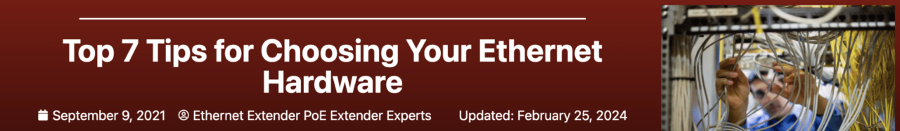 Top 7 Tips for Choosing Your Ethernet Hardware Banner