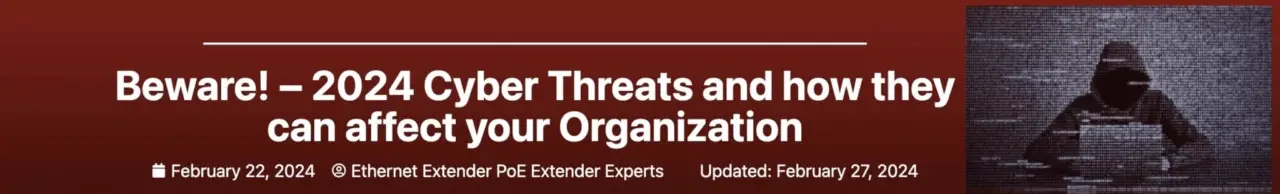 Beware! - Cyber Threats and how they can affect your Organization