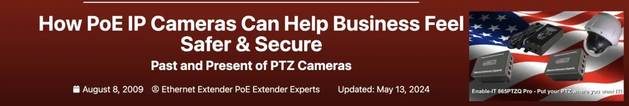 How PoE IP Cameras Can Help Business Feel Safer & Secure banner