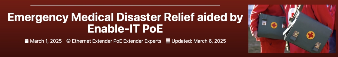 Emergency Medical Disaster Relief aided by Enable-IT PoE banner