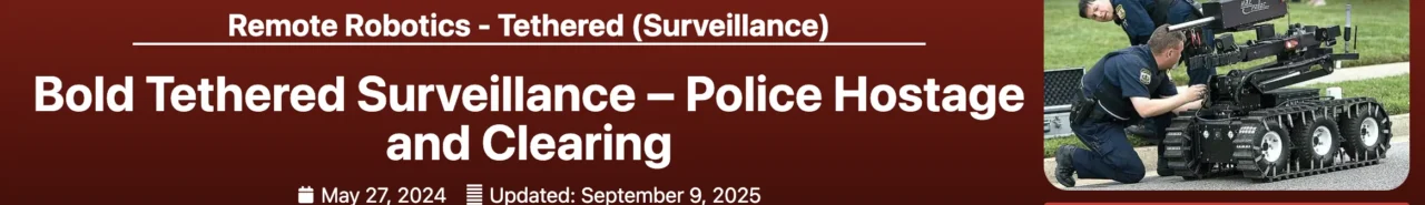 Bold Tethered Surveillance – Police Hostage and Clearing banner