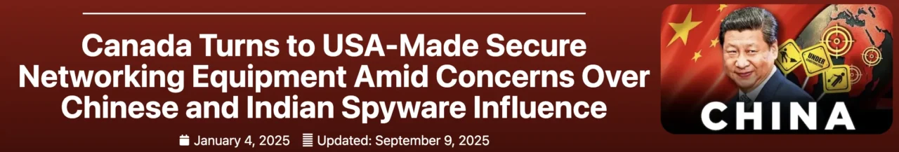 Canada Turns to USA-Made Secure Networking Equipment banner